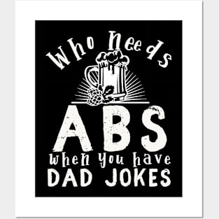 Who needs ABS when you have dad jokes Posters and Art